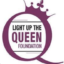 Light Up The Queen Foundation